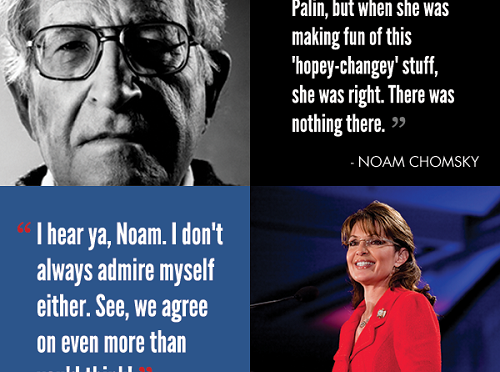 Sarah Palin and Noam Chomsky – Best Buddies