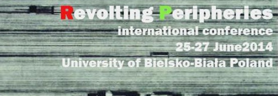 Updated: Submit Your Papers! Revolting Peripheries