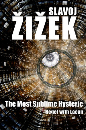 zizek the most sublime hysteric