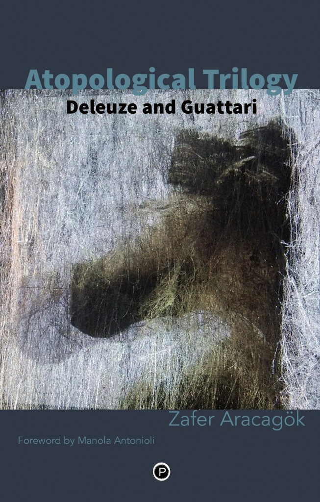 atopological trilogy deleuze and guattari