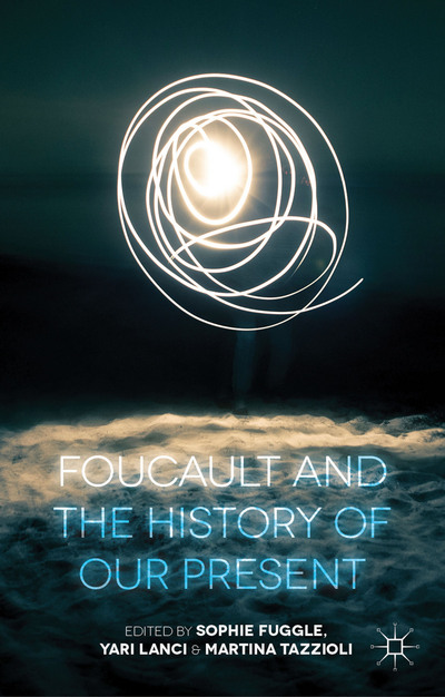 foucault and the history of the present