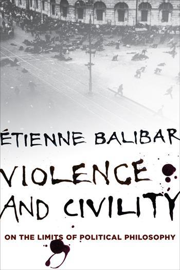 balibar violence and civility