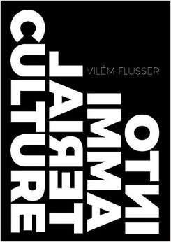 into immaterial culture flusser