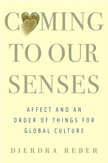 Coming to Our Senses Dierda Reber