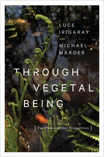 through vegetal being