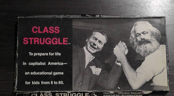 Class Struggle the Board Game – The Greatest Thing to Ever Exist