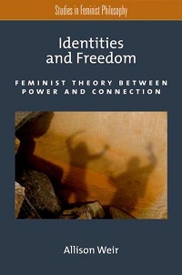 identities-and-freedom-feminist-theory-between-power-and-connection