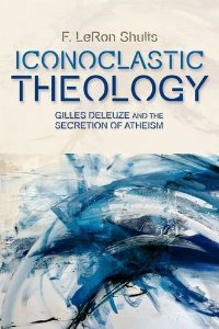 iconoclastic theology deleuze